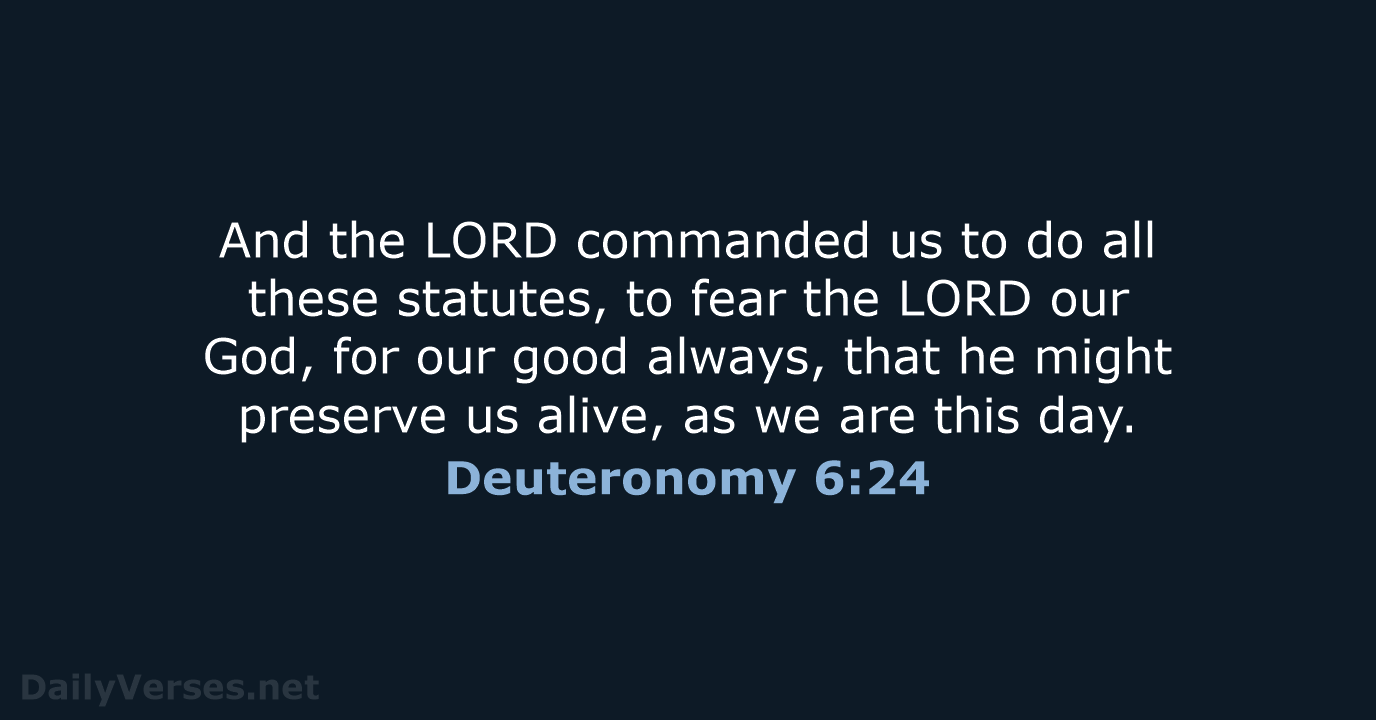 Deuteronomy 6:24 - ESV