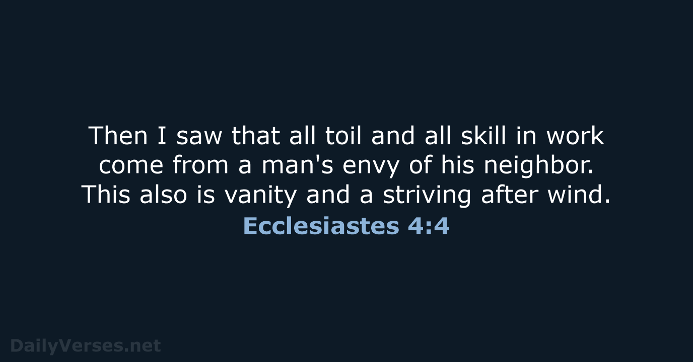 Ecclesiastes 4:4 - ESV
