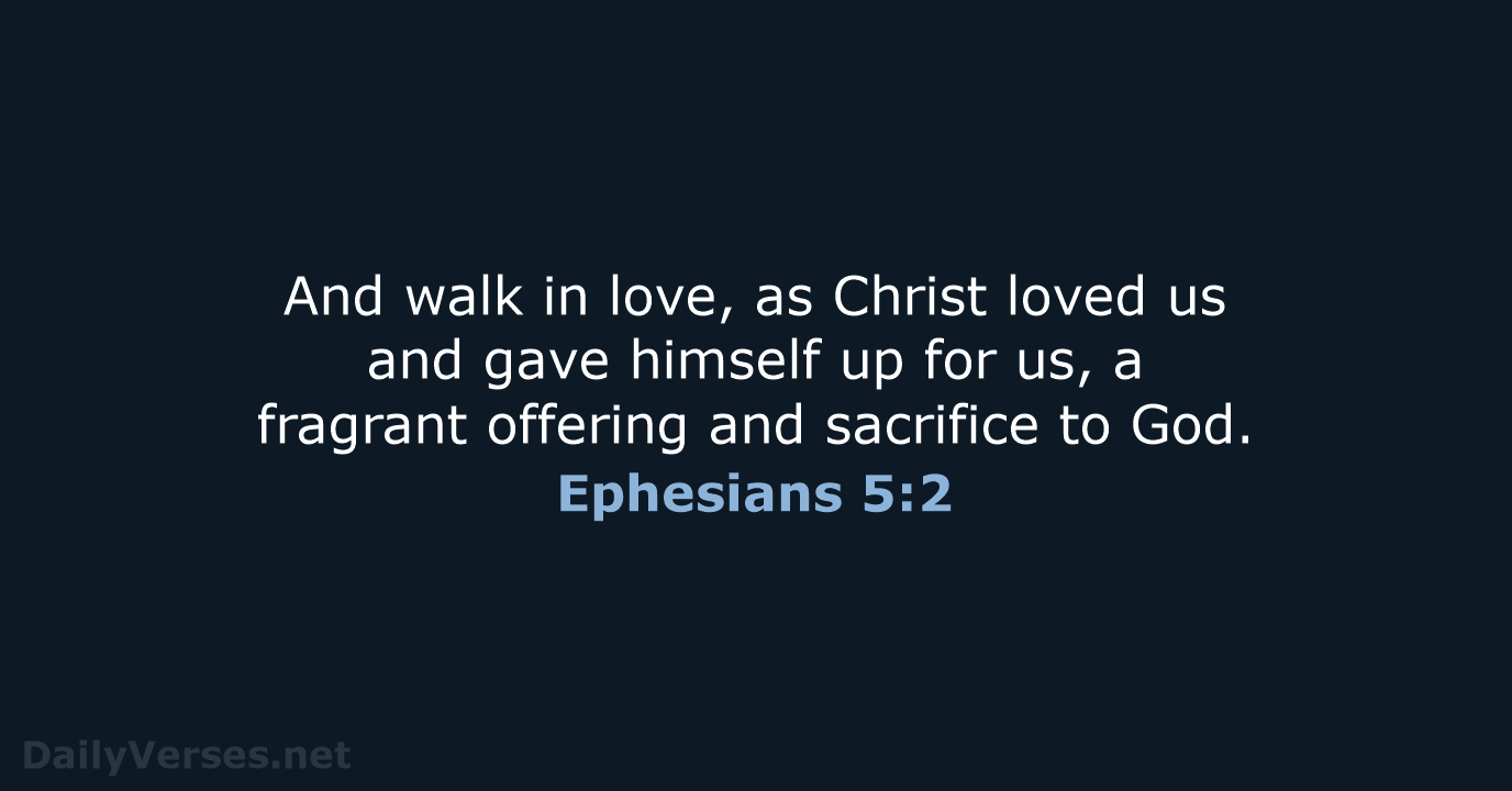 Ephesians 5:2 - ESV