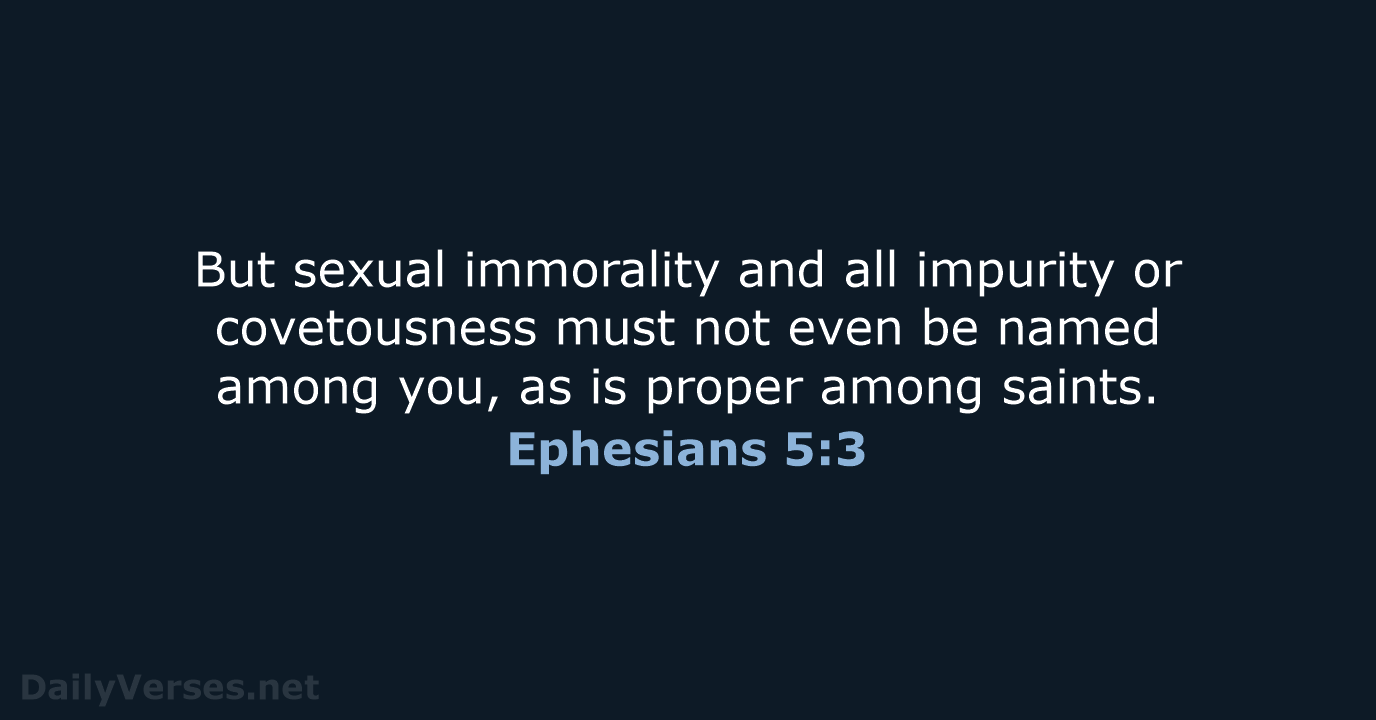 Ephesians 5:3 - ESV