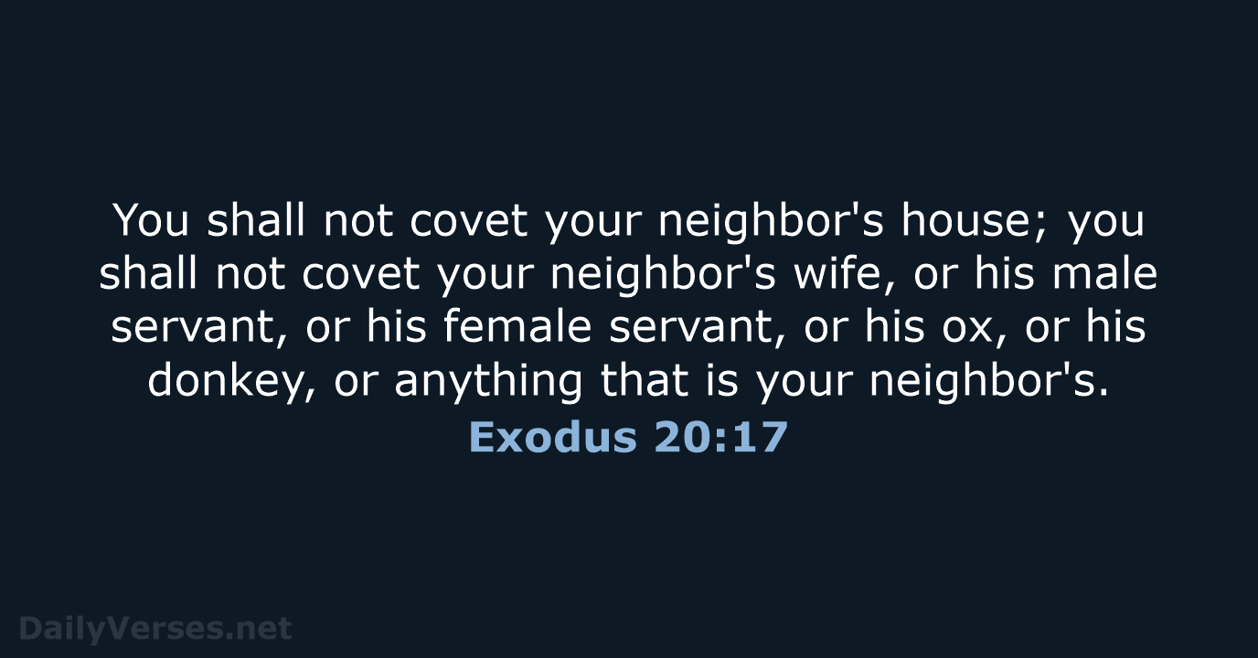 Exodus 20:17 - ESV