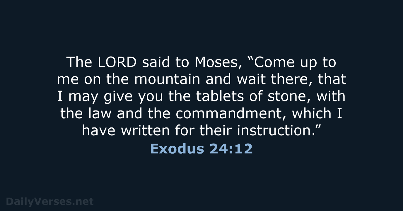 Exodus 24:12 - ESV