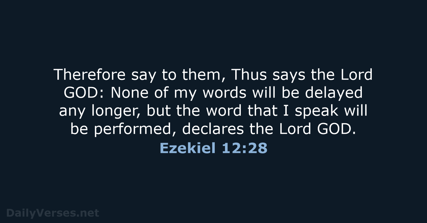 Ezekiel 12:28 - ESV