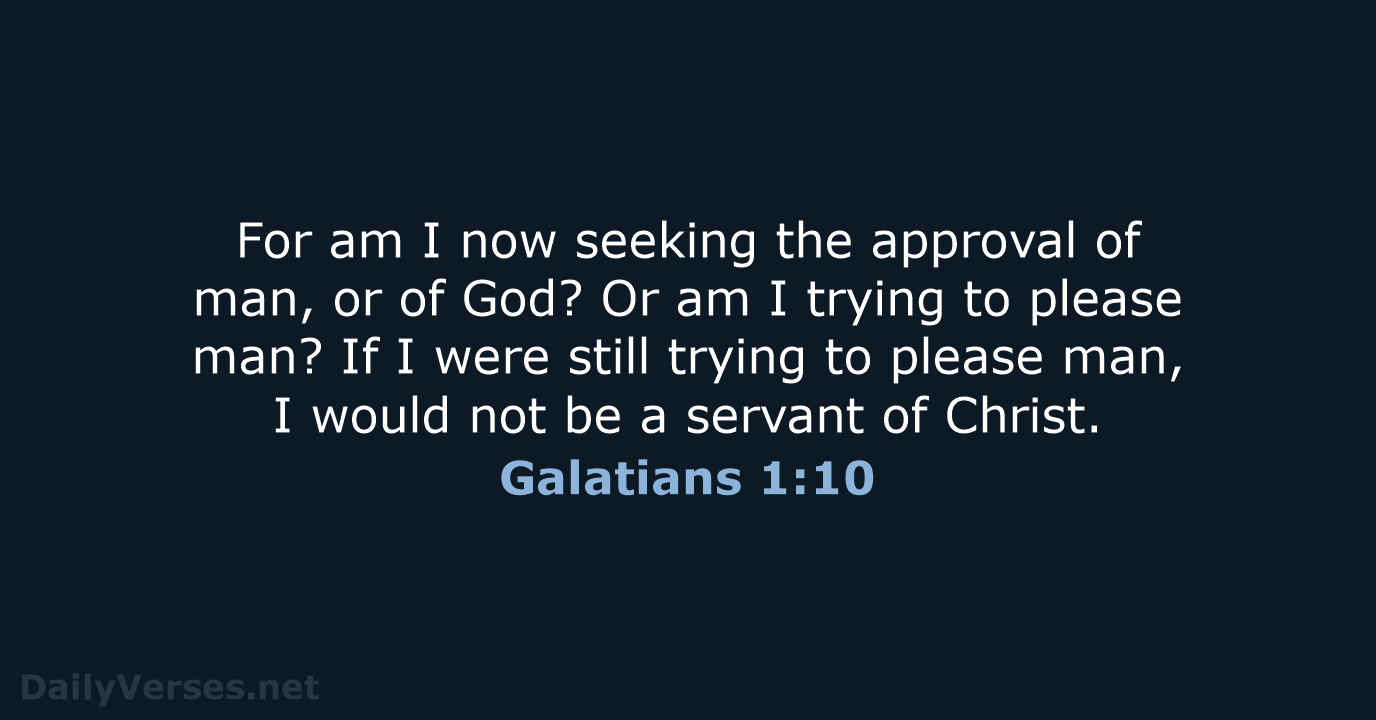 Galatians 1:10 - ESV