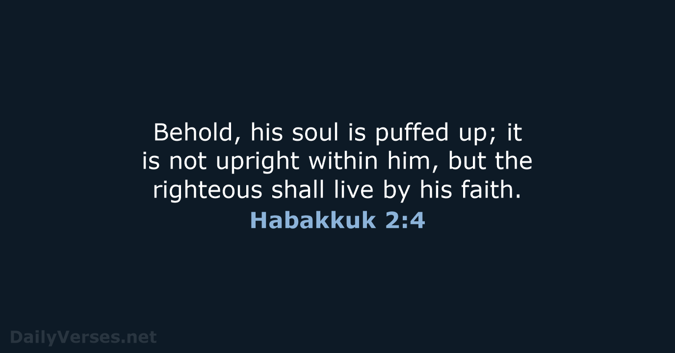 Habakkuk 2:4 - ESV