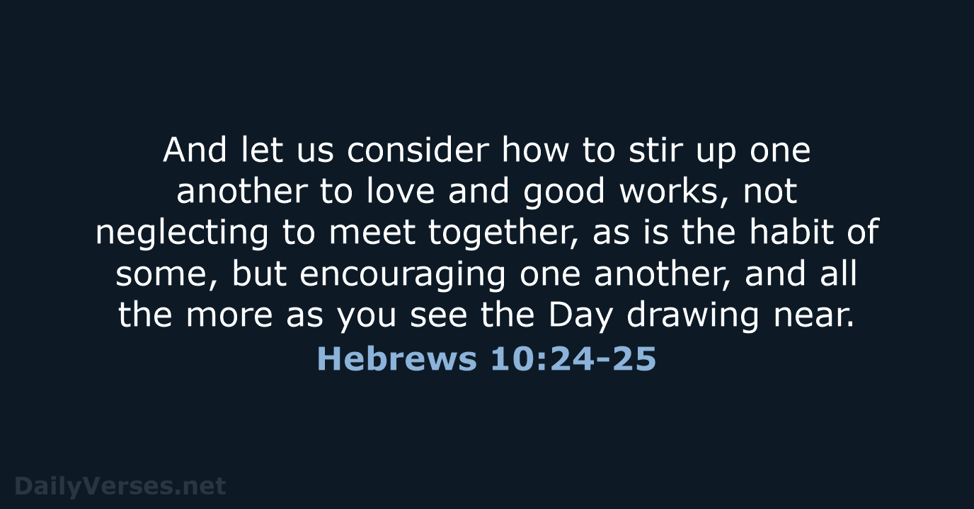 Hebrews 10 24 And 25 Kjv