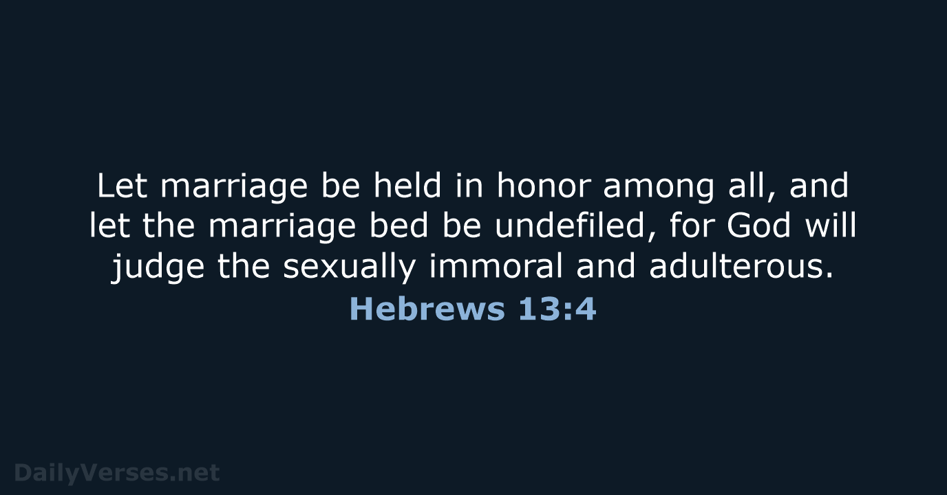 Hebrews 13:4 - ESV