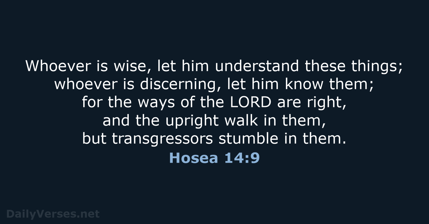 Hosea 14:9 - ESV