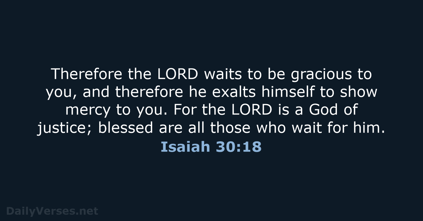 Isaiah 30:18 - ESV