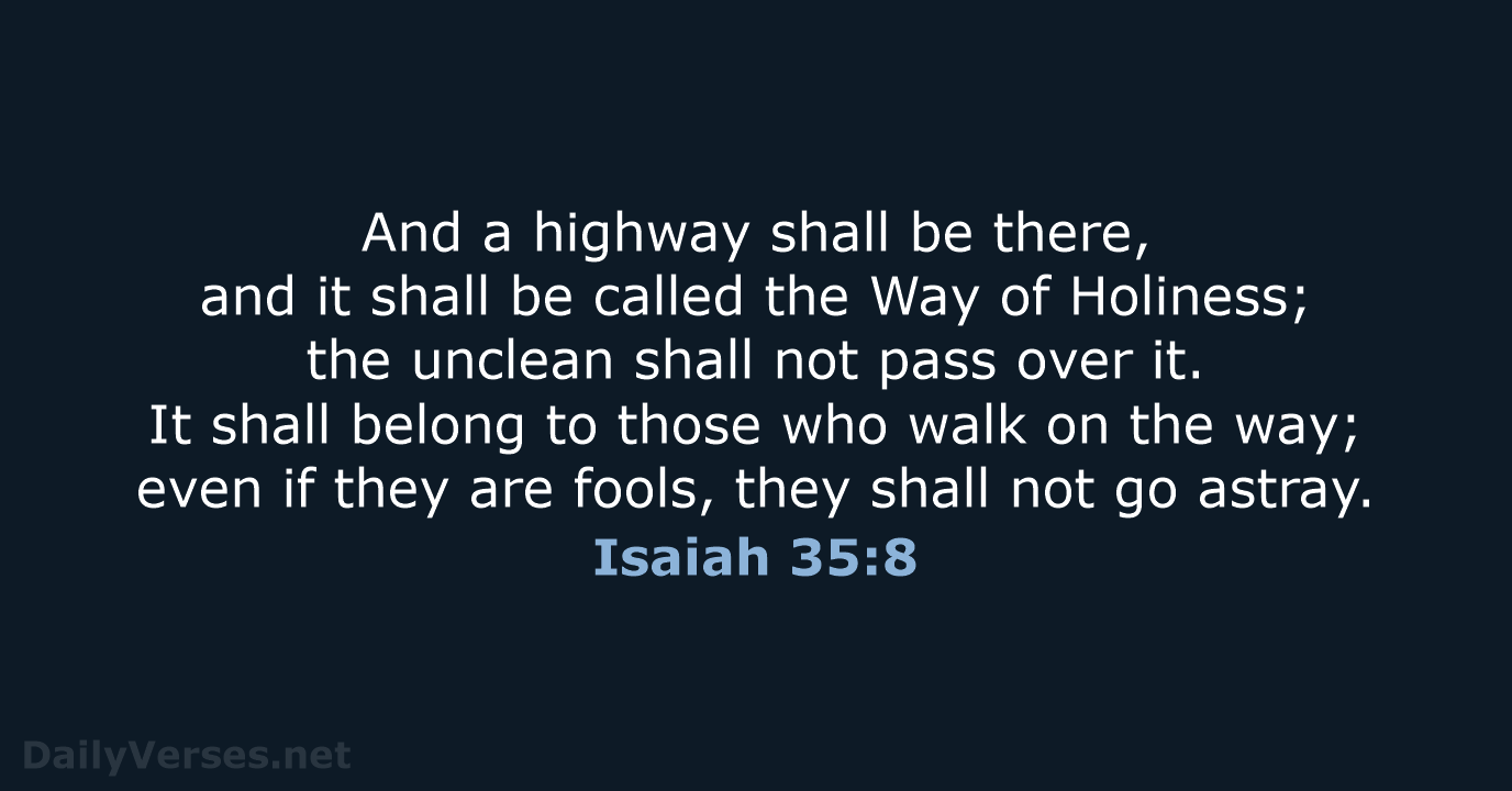 Isaiah 35:8 - ESV