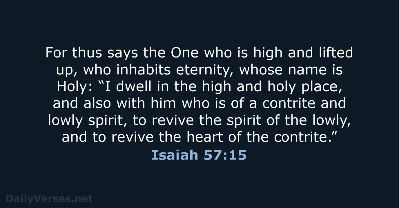 Isaiah 57:15 - ESV