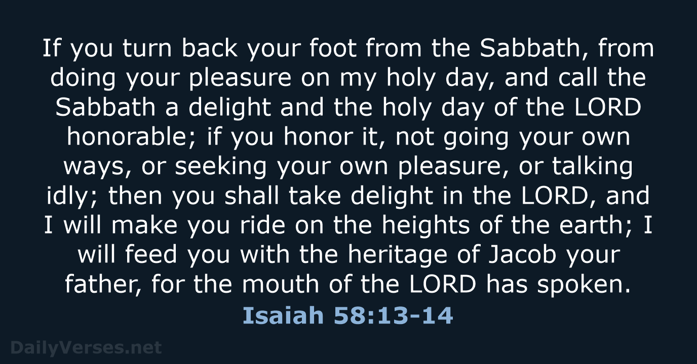 Isaiah 58:13-14 - ESV
