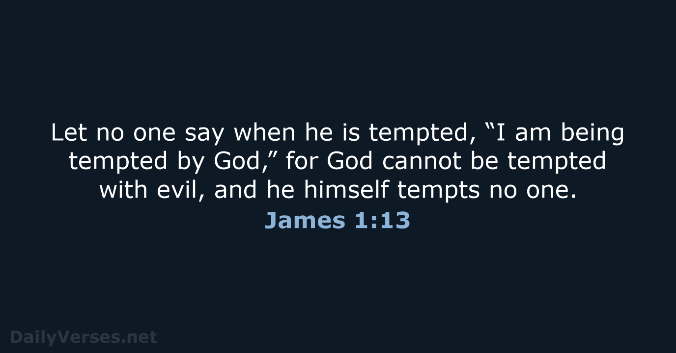 James 1:13 - ESV