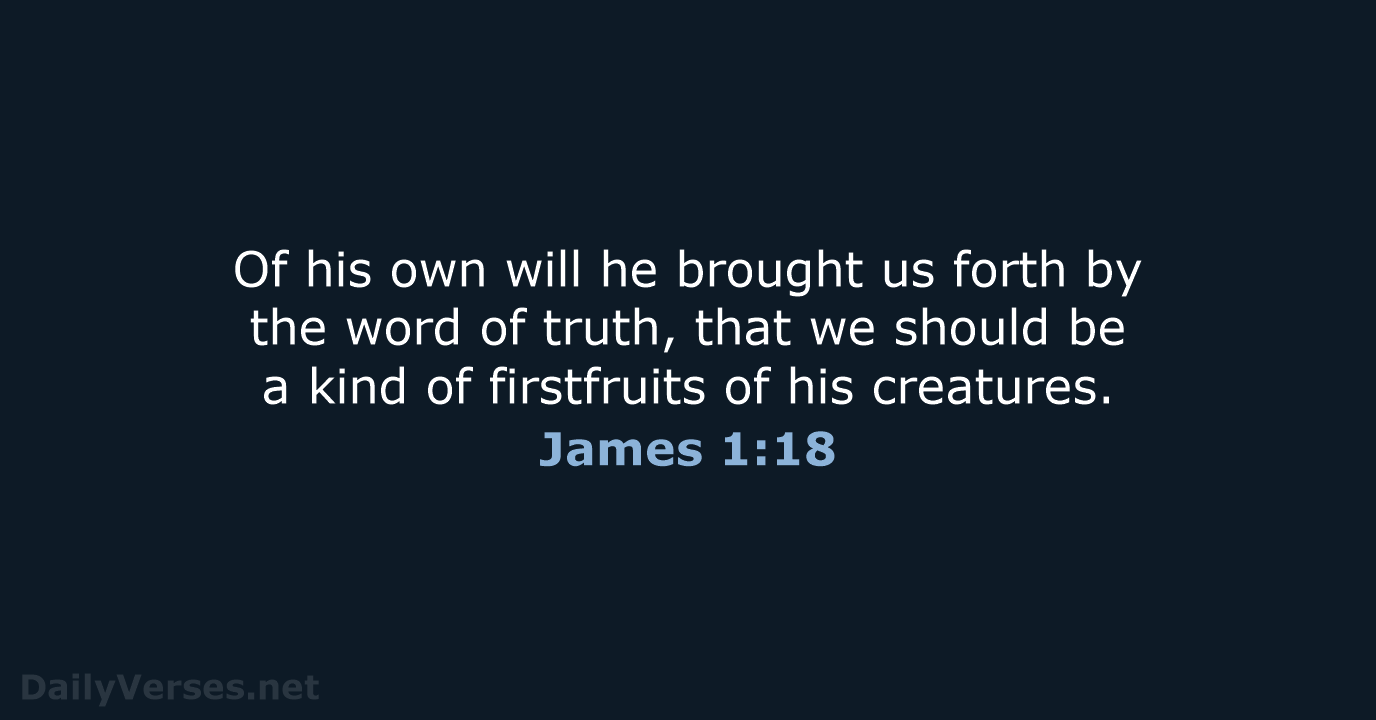 James 1:18 - ESV