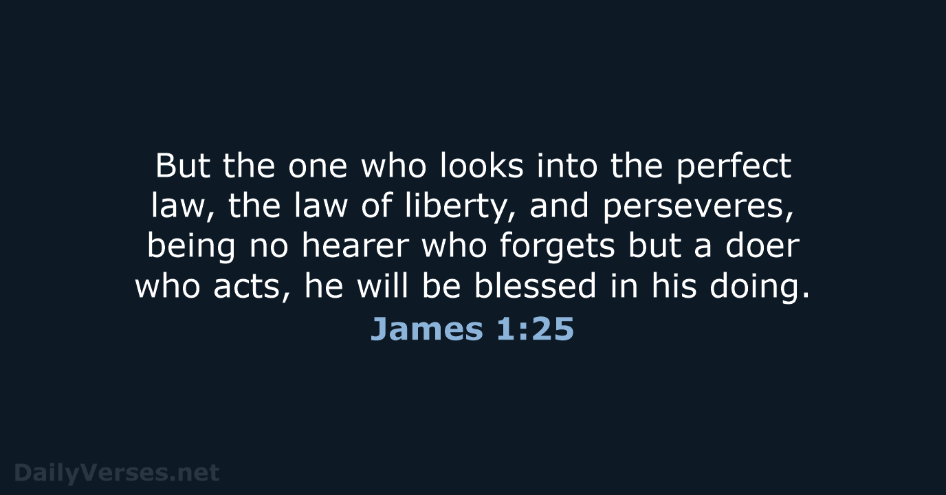 James 1:25 - ESV