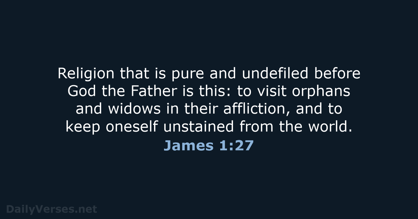 James 1:27 - ESV