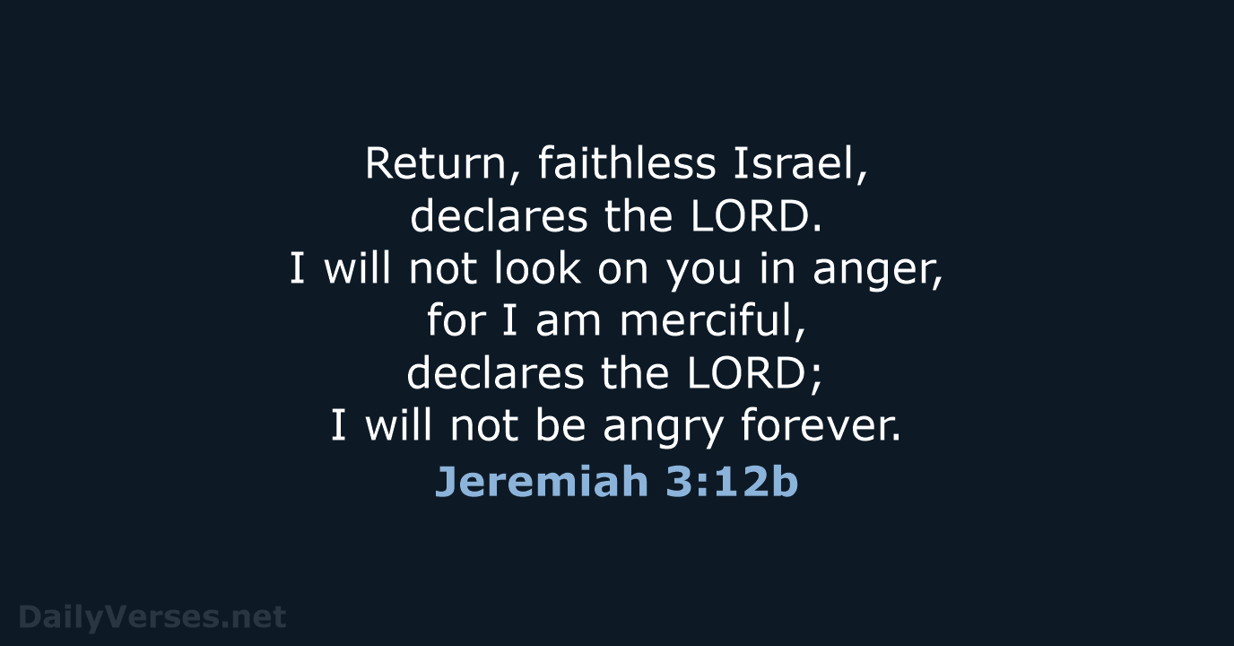 Jeremiah 3:12b - ESV