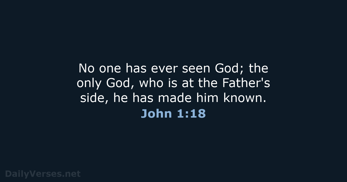 John 1:18 - ESV