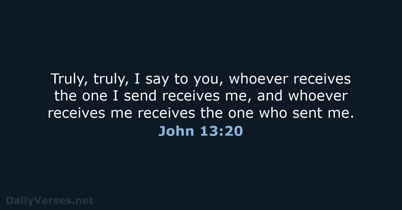 John 13:20 - ESV