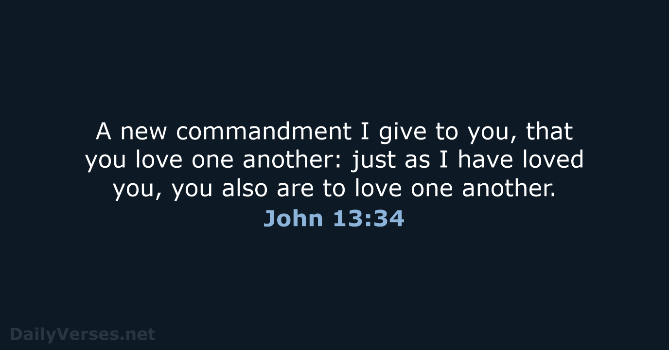 John 13:34 - ESV