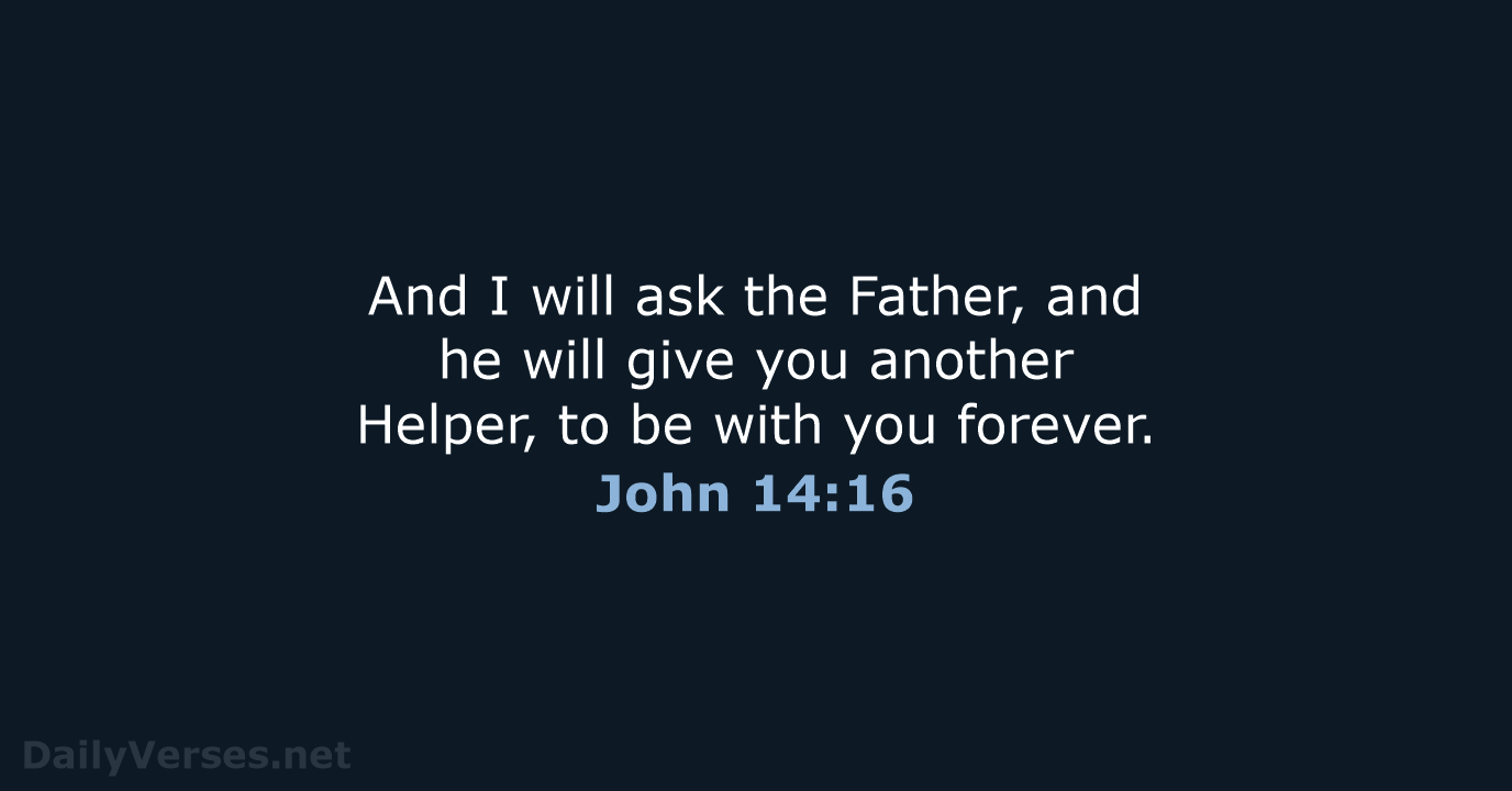 John 14:16 - ESV