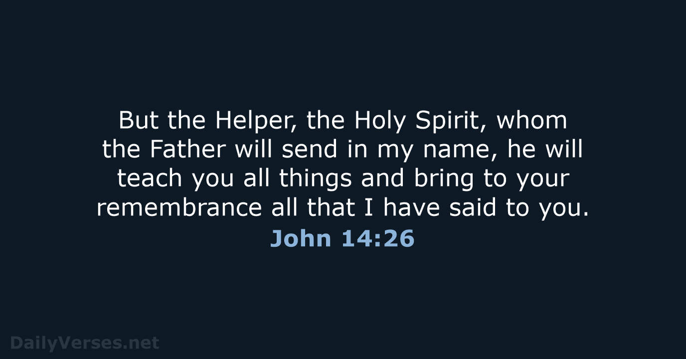 John 14:26 - ESV