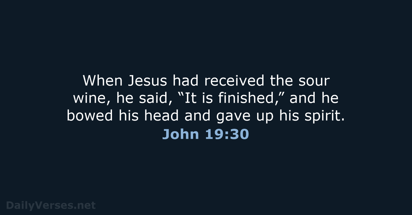 John 19:30 - ESV