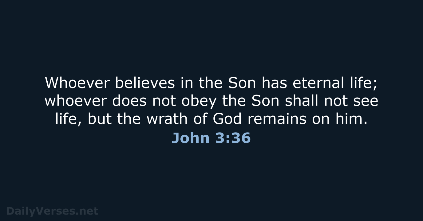 John 3:36 - ESV
