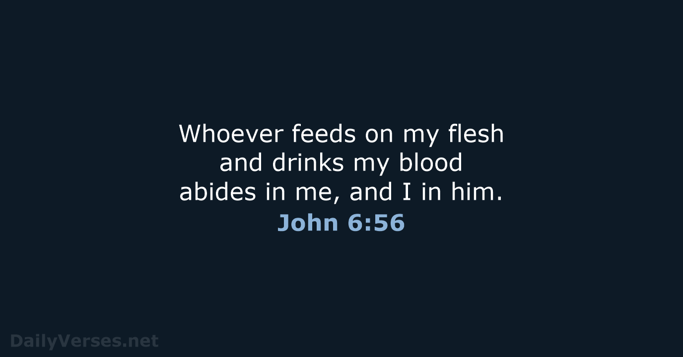 John 6:56 - ESV