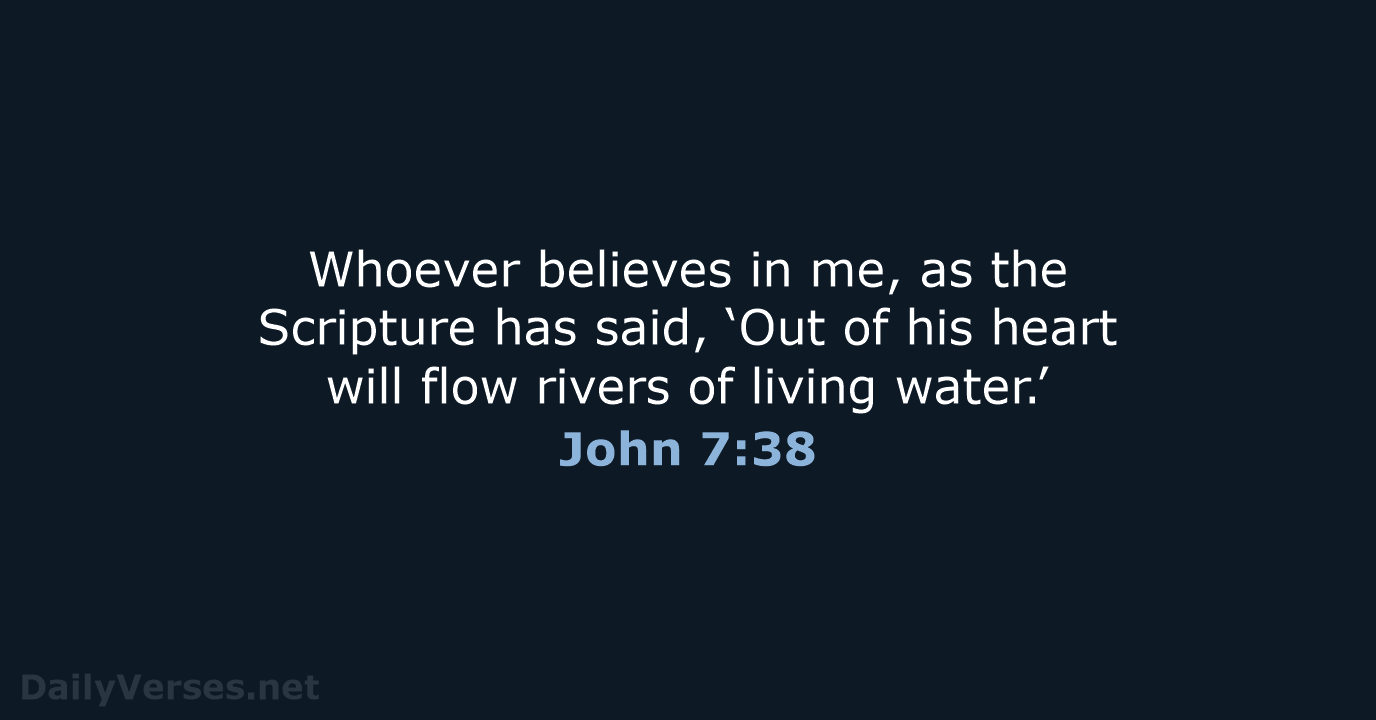 John 7:38 - Bible verse (ESV) - DailyVerses.net