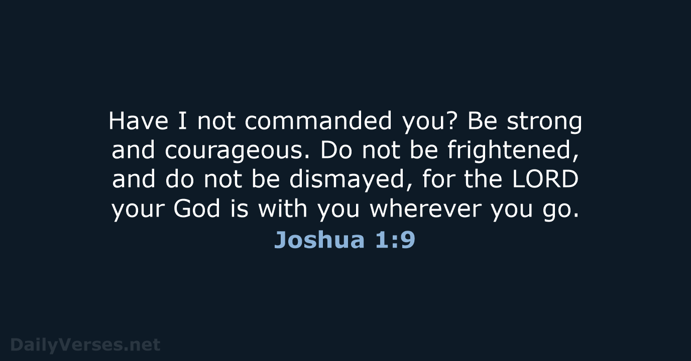 Joshua 1:9 - ESV