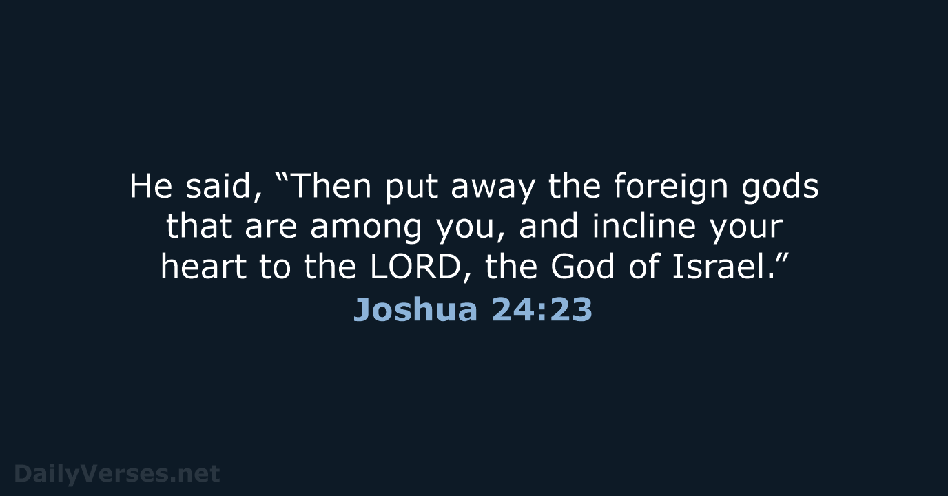 Joshua 24:23 - ESV