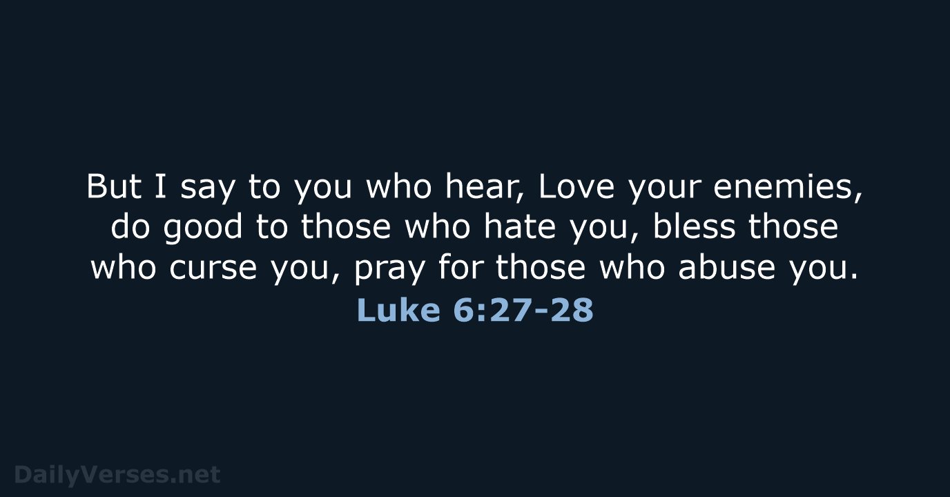 What does it mean to bless those who curse you (Luke 6:28)?