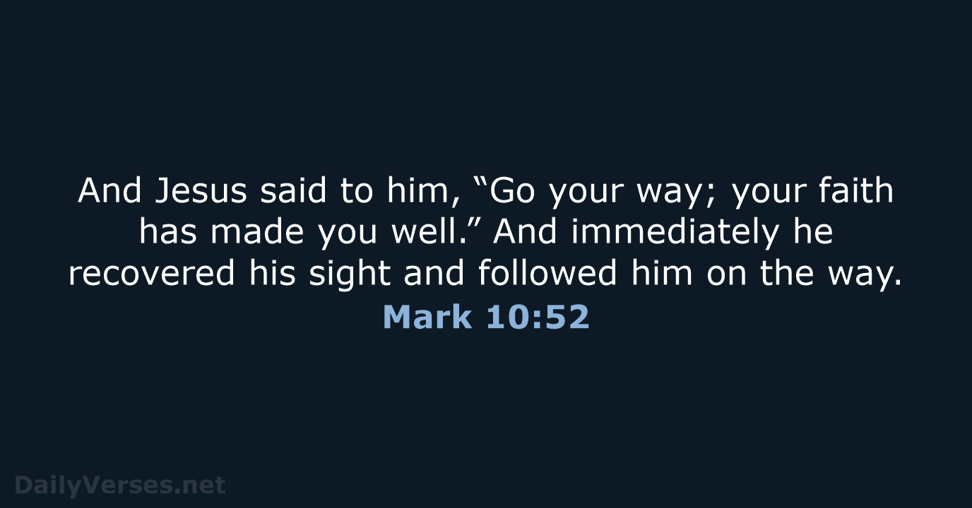 Mark 10:52 - ESV