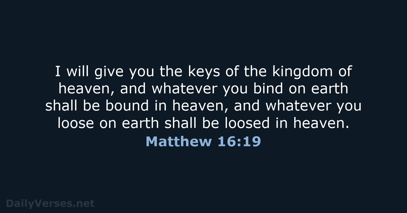 Matthew 16:19 - Bible verse (ESV) - DailyVerses.net