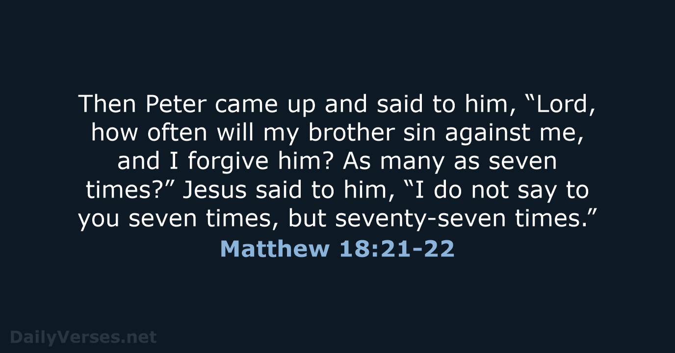 November 16 2017 Bible Verse Of The Day ESV Matthew 18 21 22 