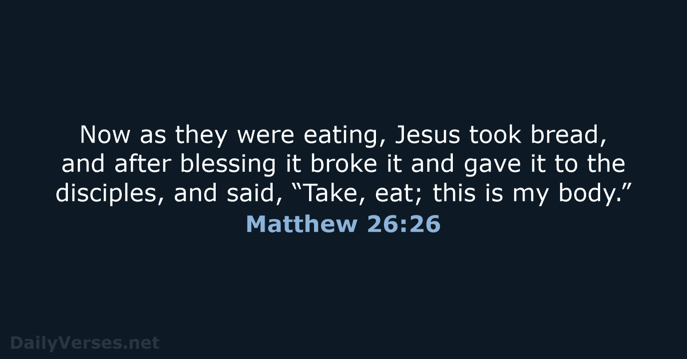 Matthew 26 26 Bible Verse ESV DailyVerses