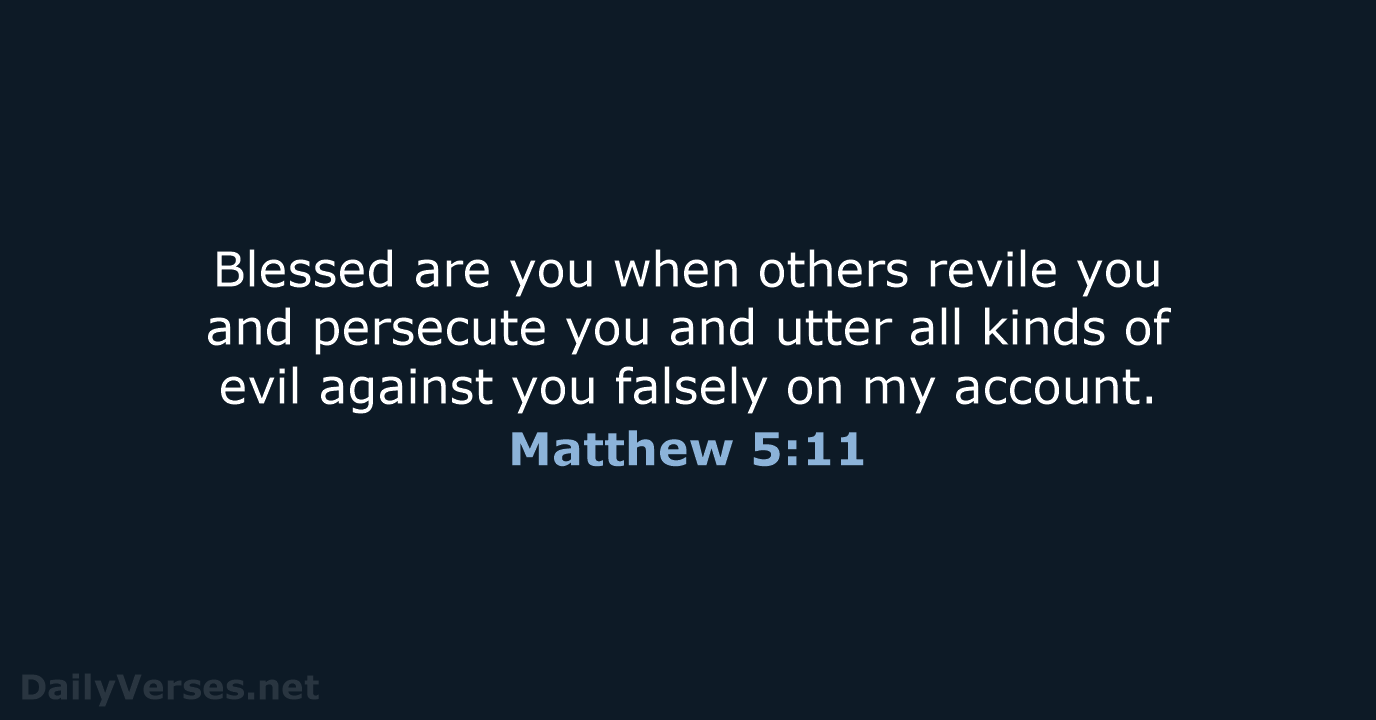 Matthew 5:11 - ESV