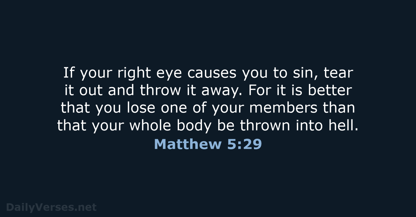 Matthew 5:29 - ESV