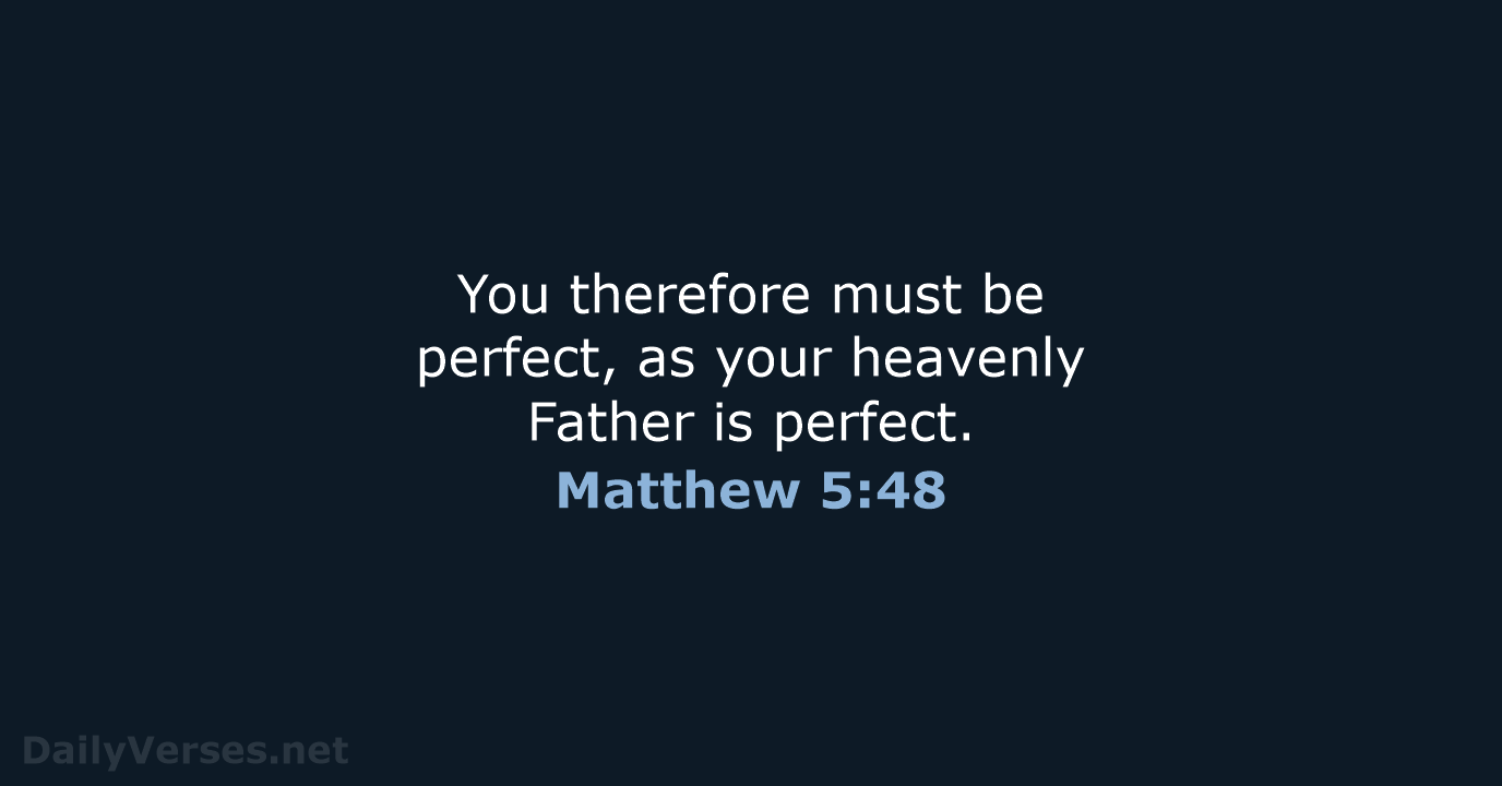 Matthew 5:48 - Bible verse (ESV) - DailyVerses.net