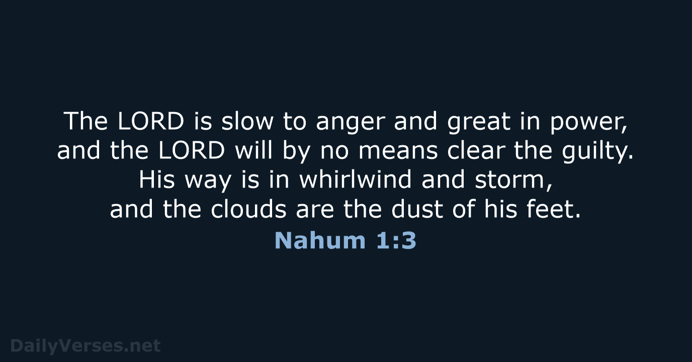 Nahum 1:3 - ESV