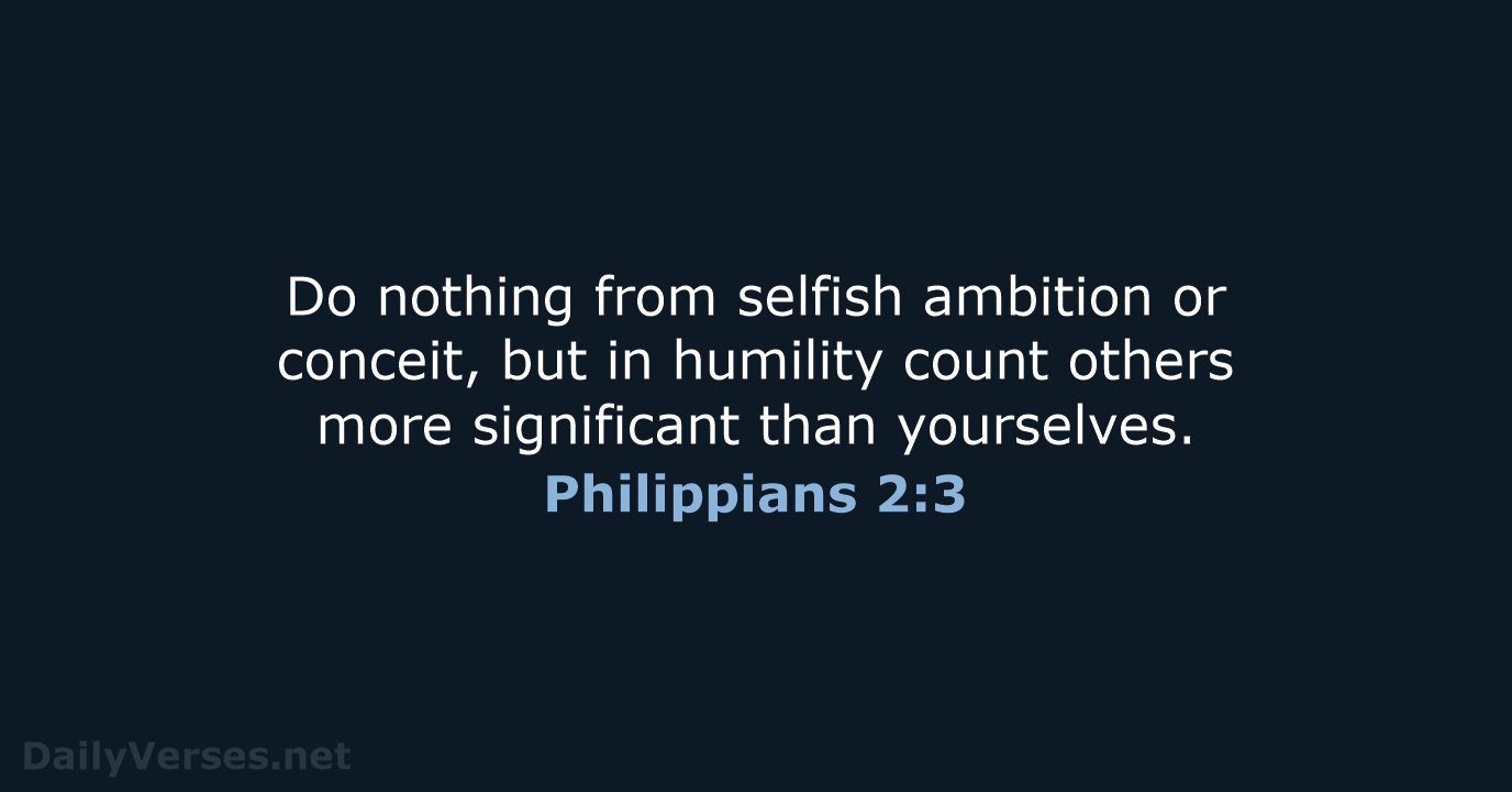 Philippians 2:3 - Bible verse (ESV) - DailyVerses.net