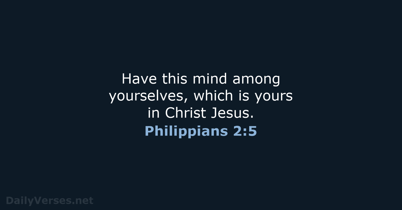 Philippians 2:5 - ESV