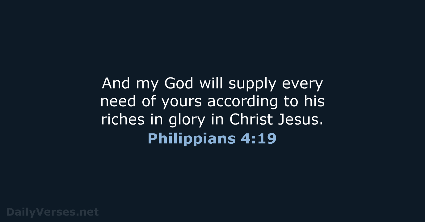 Philippians 4:19 - ESV