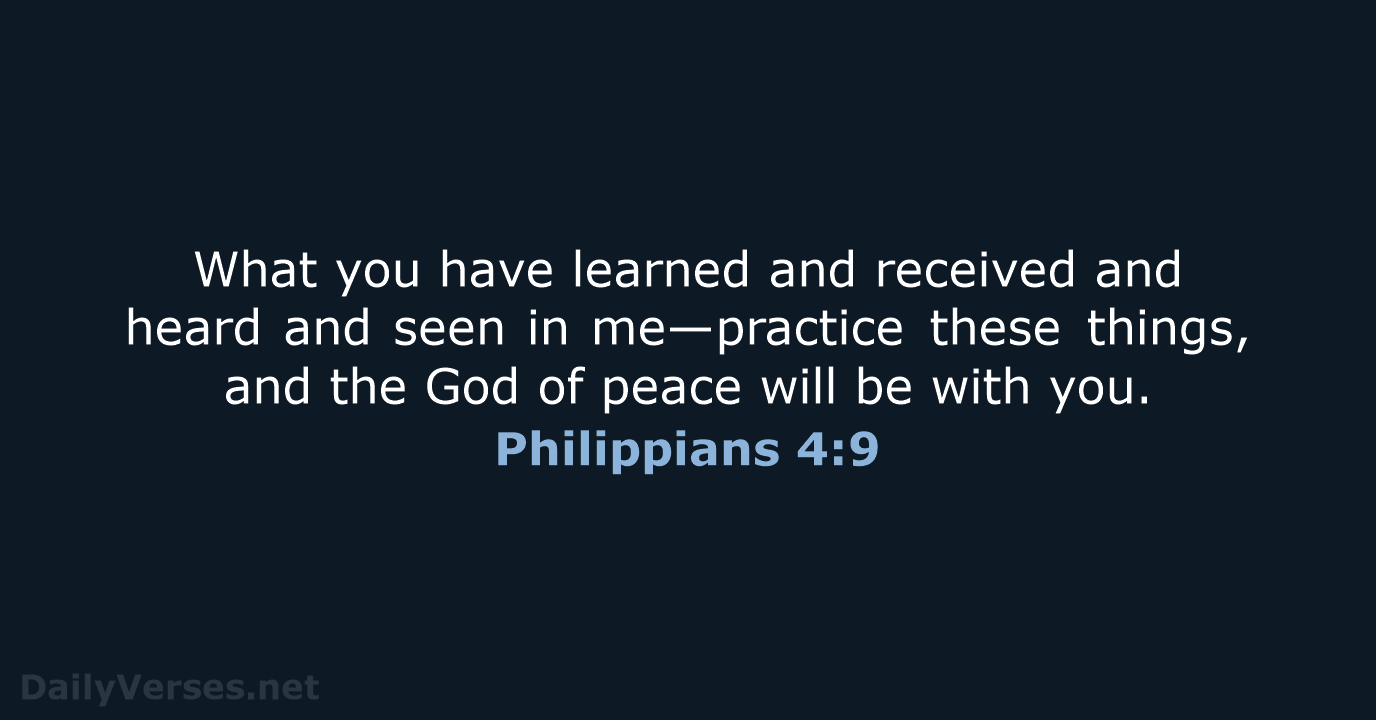 Philippians 4:9 - ESV