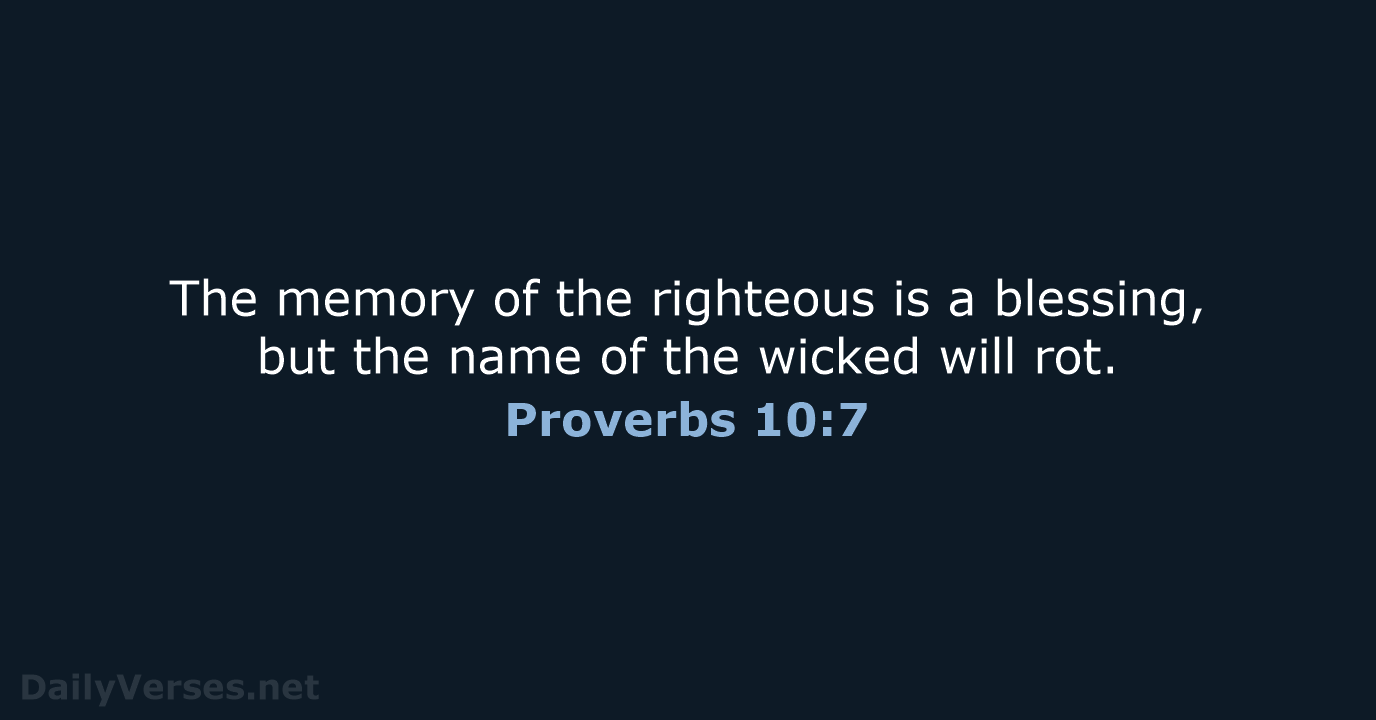 Proverbs 10:7 - ESV