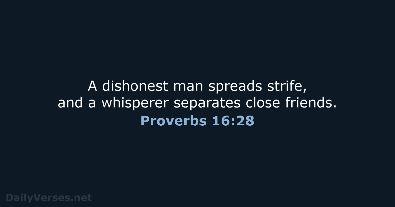 Proverbs 16:28 - ESV