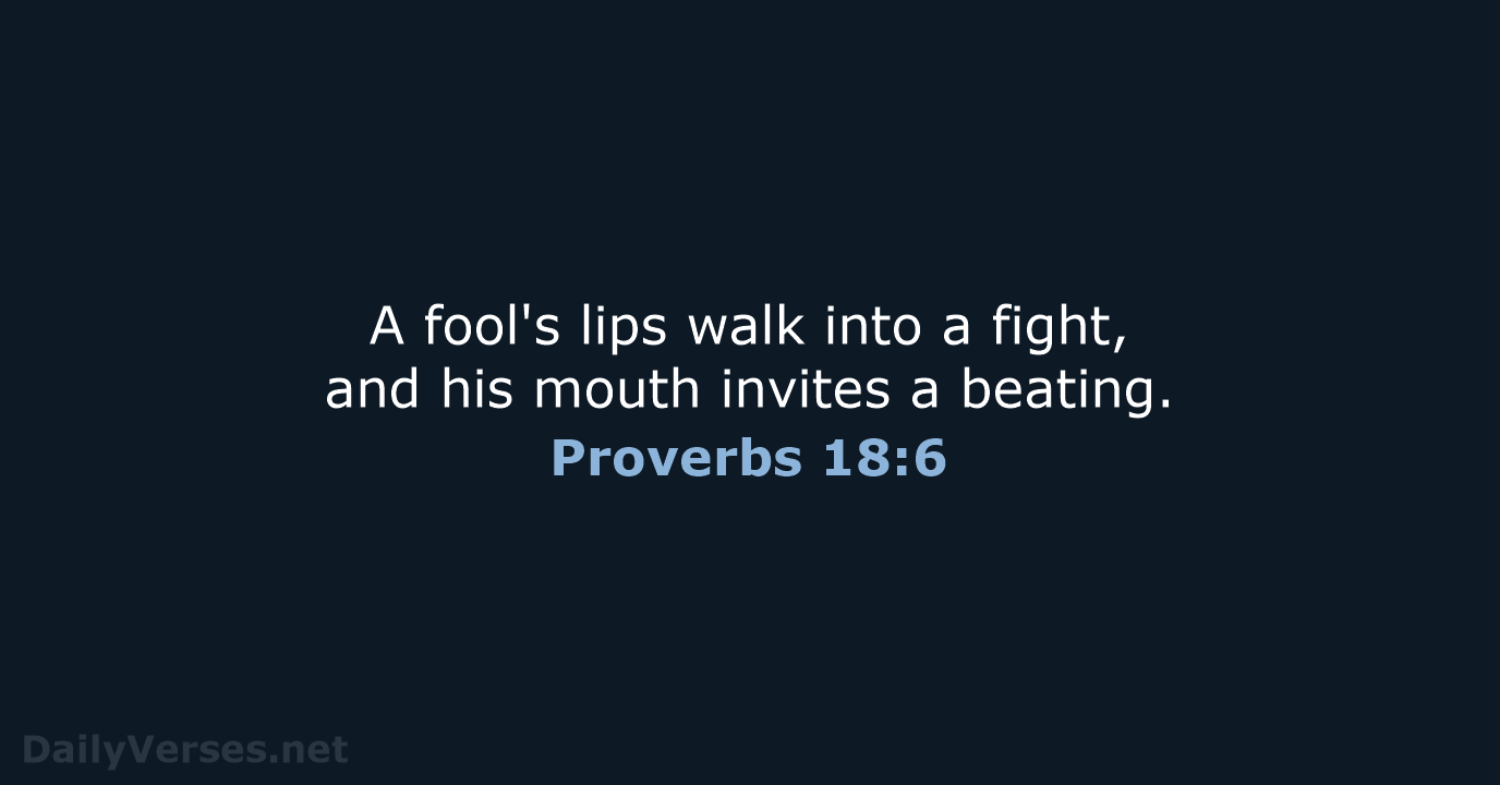 Proverbs 18:6 - ESV