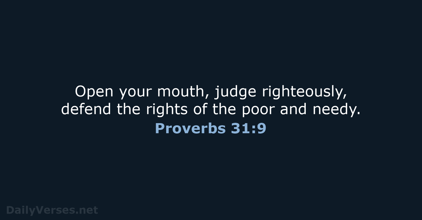 Proverbs 31:9 - ESV