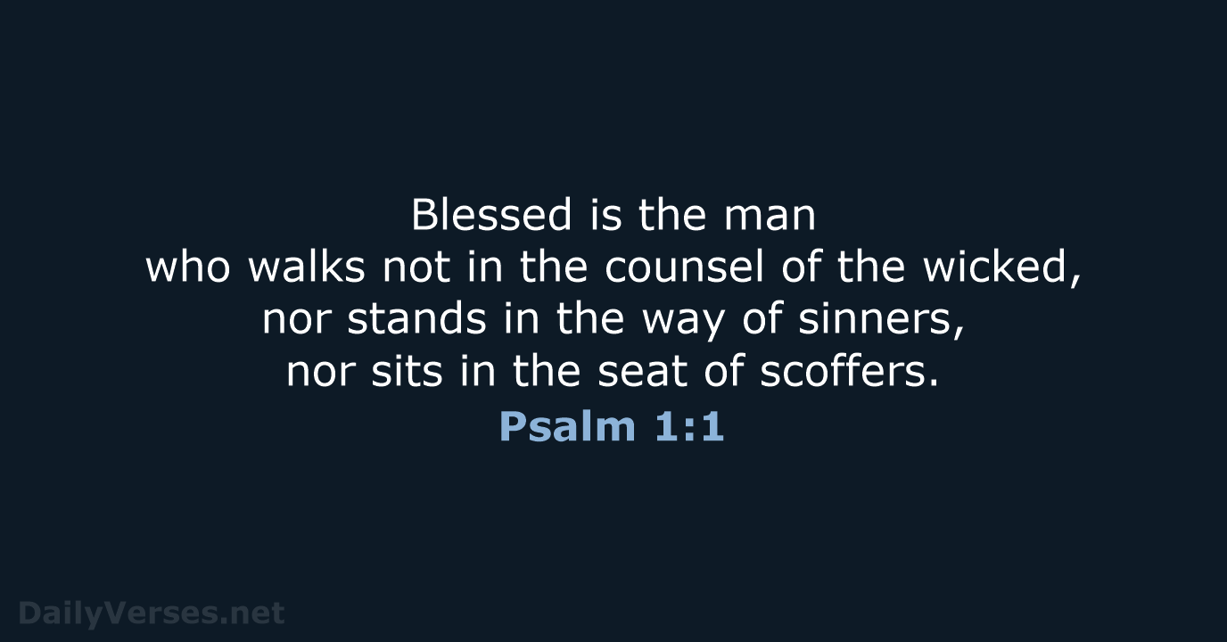 Psalm 1:1 - ESV